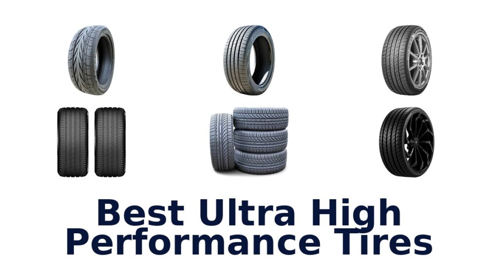 Best Ultra High Performance Tires