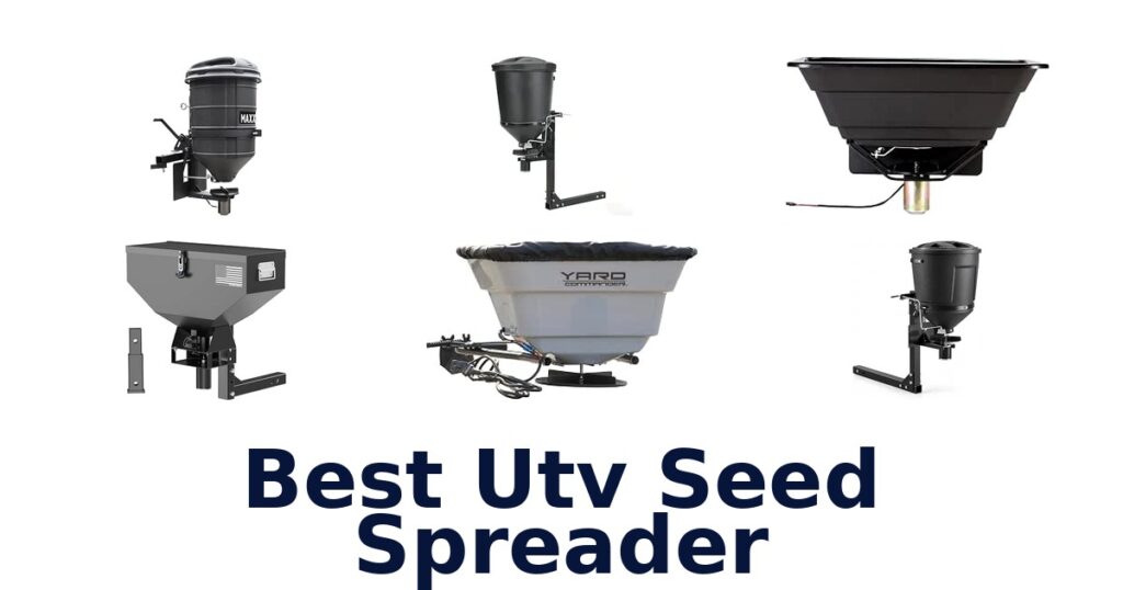 Best Utv Seed Spreader
