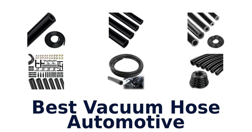 Best Vacuum Hose Automotive