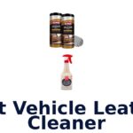 Best Vehicle Leather Cleaner