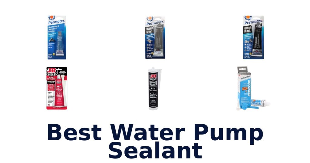 Best Water Pump Sealant