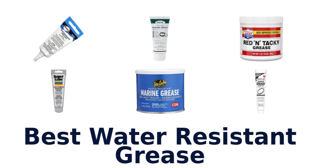 Best Water Resistant Grease