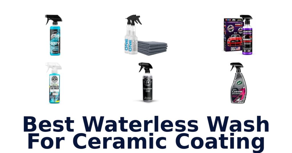 Best Waterless Wash For Ceramic Coating