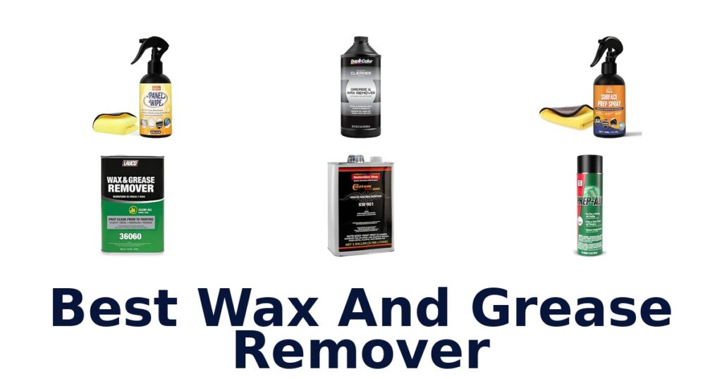 Best Wax And Grease Remover