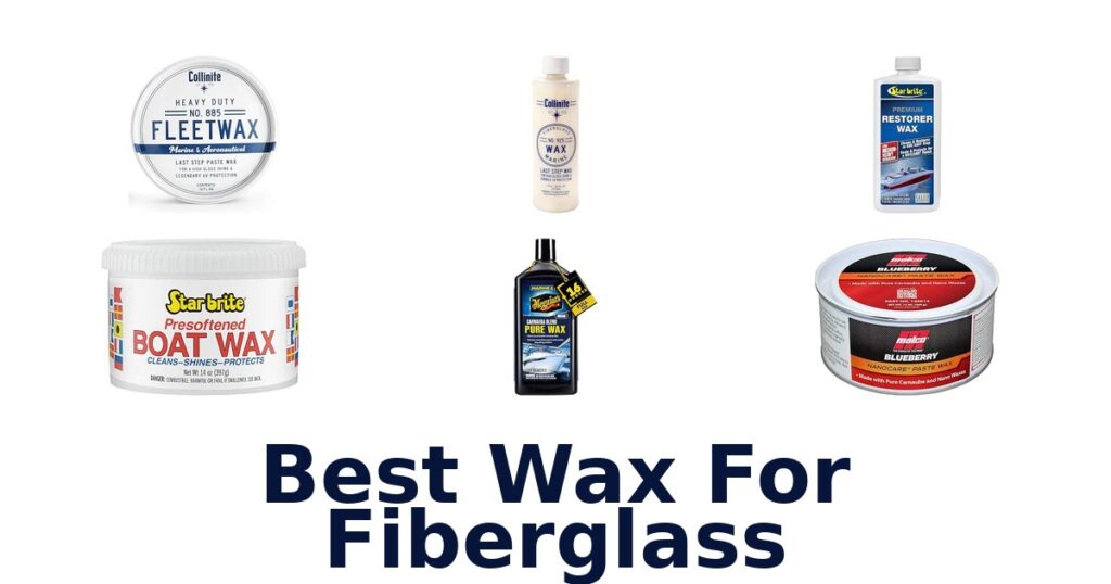 Best Wax For Fiberglass