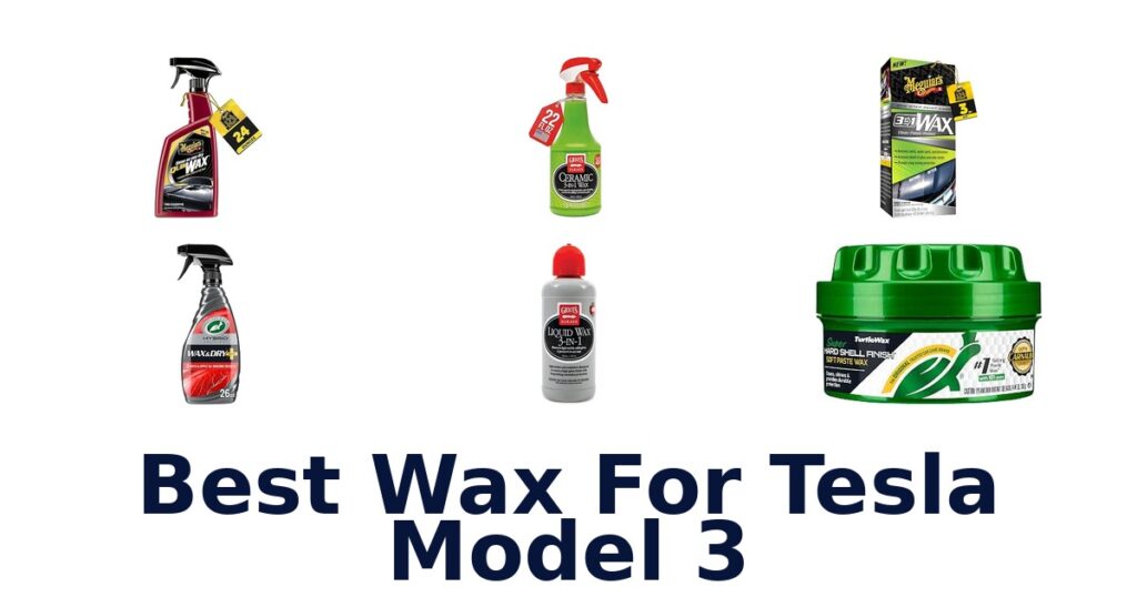 Best Wax For Tesla Model 3