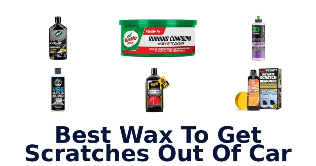 Best Wax To Get Scratches Out Of Car