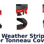 Best Weather Stripping For Tonneau Cover