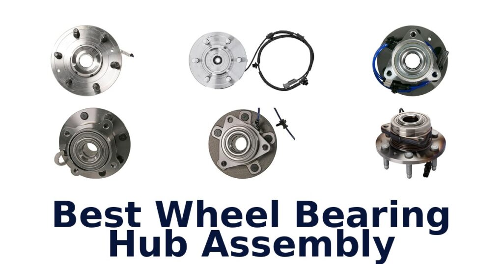 Best Wheel Bearing Hub Assembly
