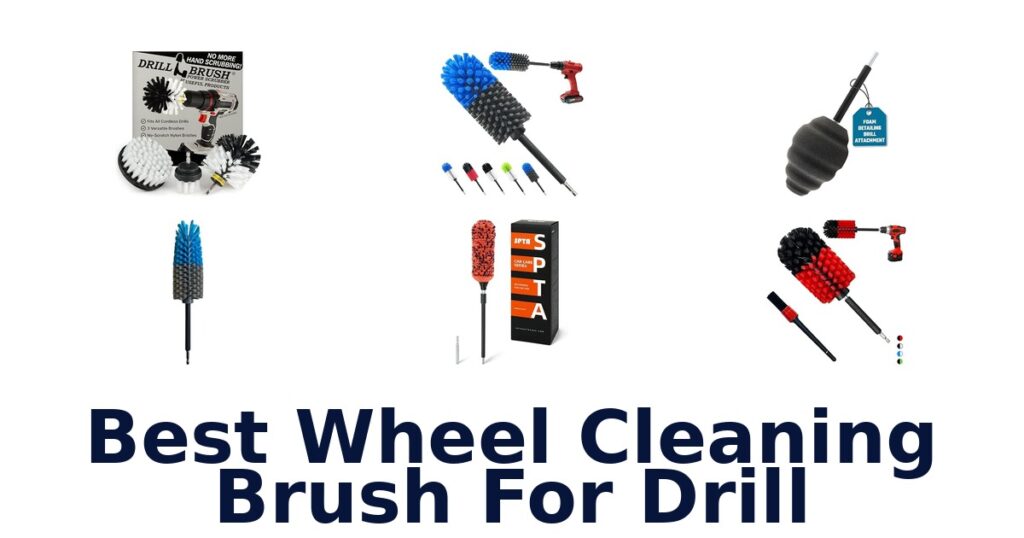 Best Wheel Cleaning Brush For Drill
