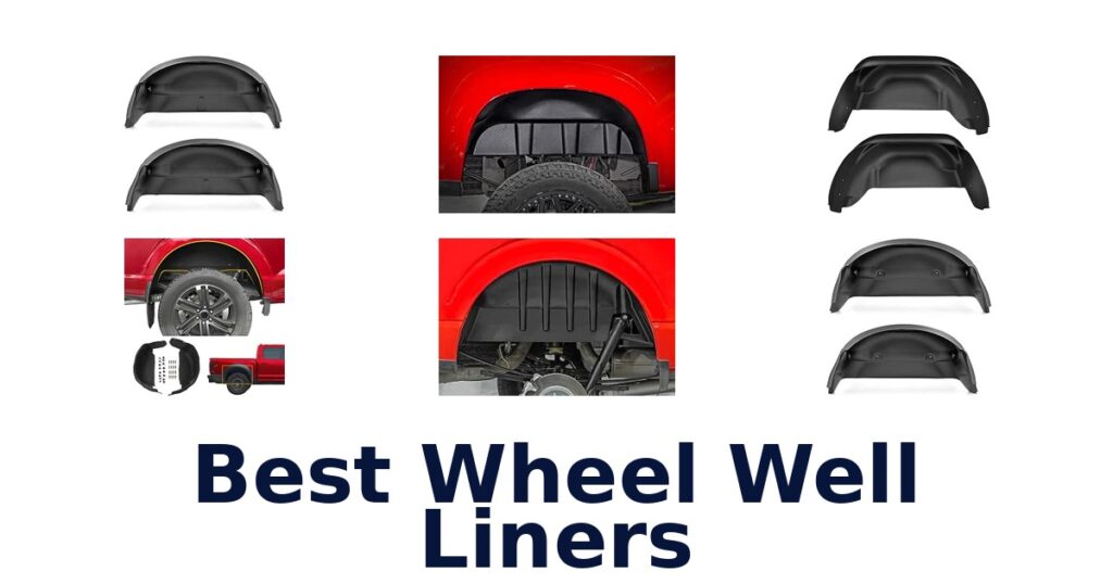 Best Wheel Well Liners