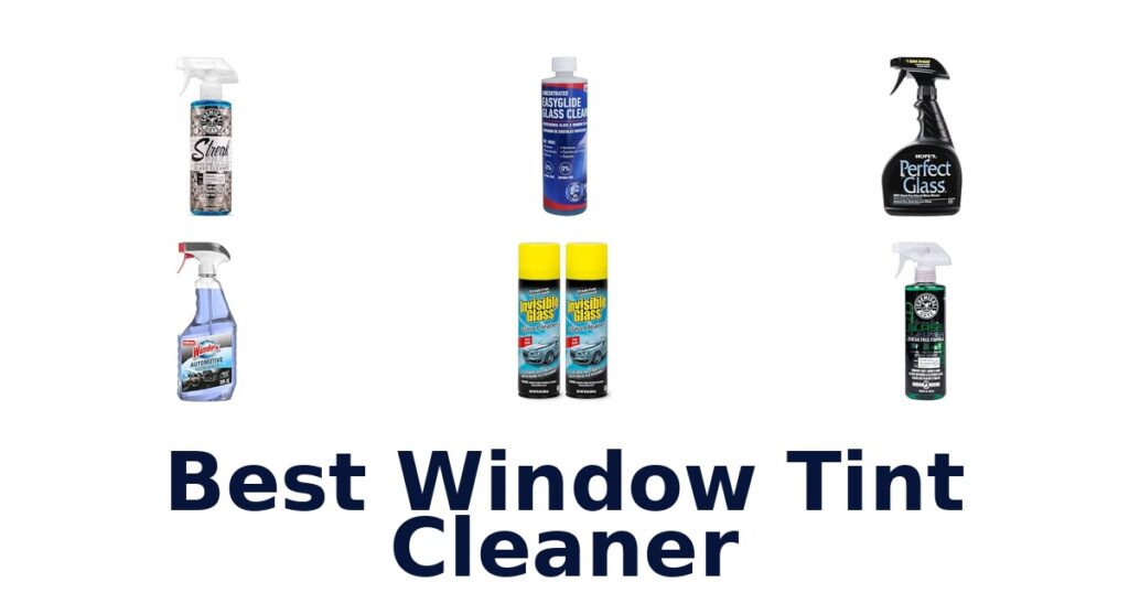 Best Window Tint Cleaner