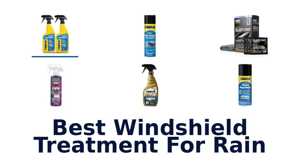 Best Windshield Treatment For Rain